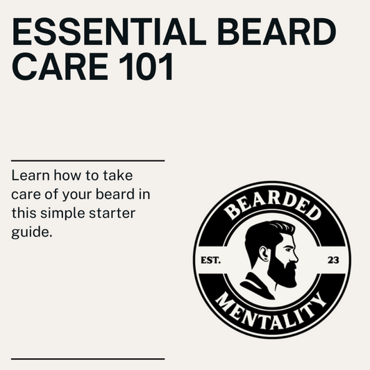 Essential Beard Care: A Simple Starter Guide